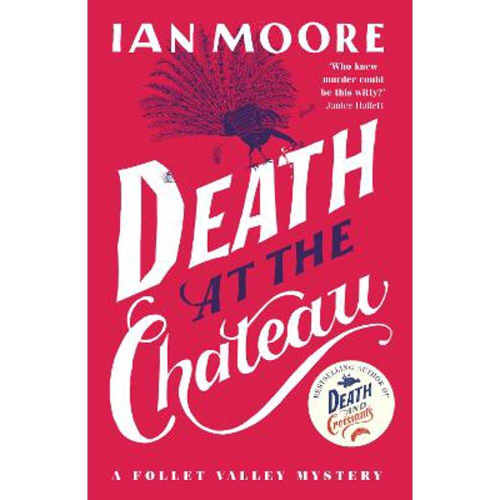 Death at the Chateau: the hilarious and gripping cosy murder mystery (Paperback) - Ian Moore